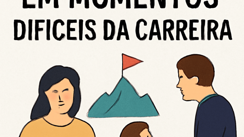 Como Manter a Motivação em Momentos Difíceis da Carreira